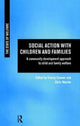 Book cover of: Social Action with Children and Families. By: Crescy Cannan