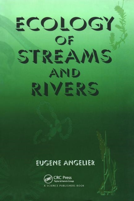 Book cover of: Ecology of Streams and Rivers. By: E. Angelier