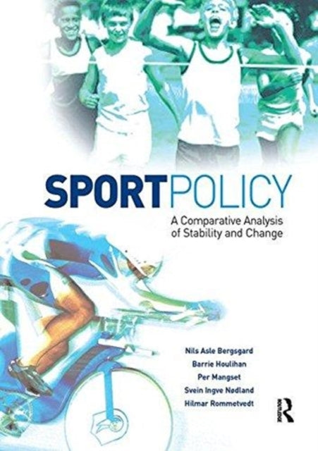 Book cover of: Sport Policy. By: Nils Asle Bergsgard