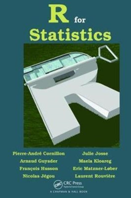 Book cover of: R for Statistics. By: Pierre-André Cornillon