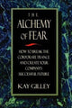Book cover of: Alchemy of Fear. By: Kay Gilley