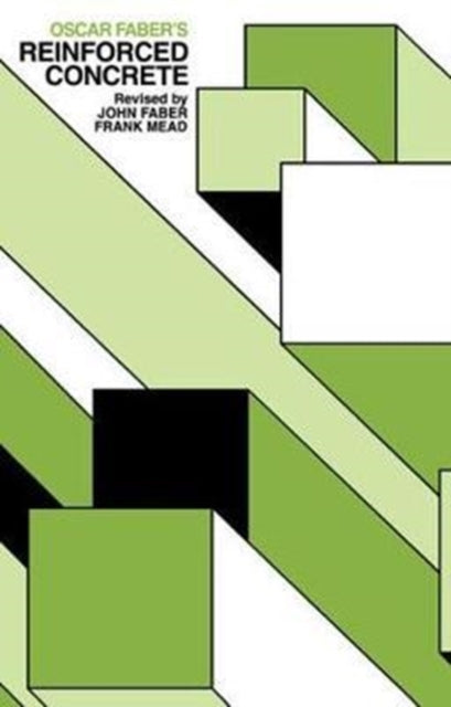Book cover of: Oscar Faber's Reinforced Concrete. By: John G. Faber