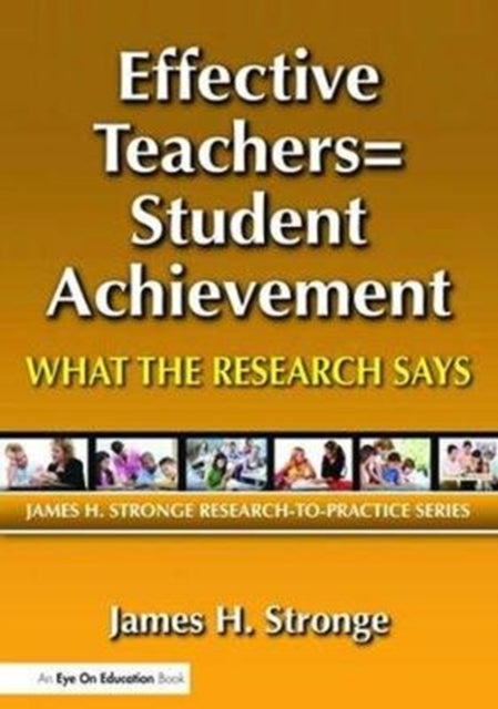 Book cover of: Effective Teachers=Student Achievement. By: James Stronge