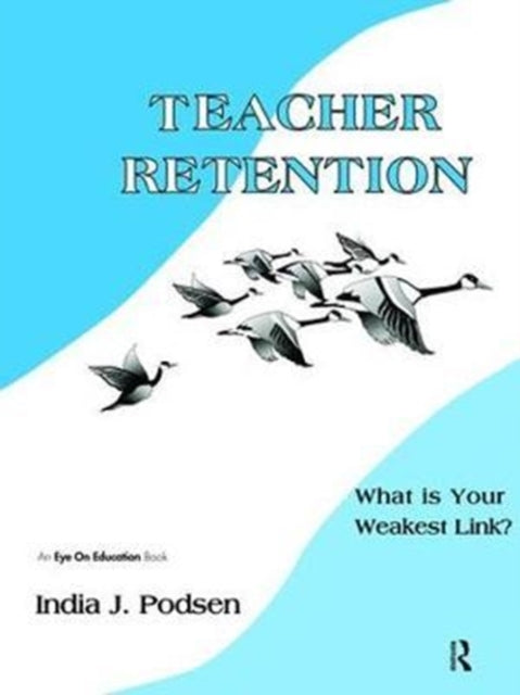 Book cover of: Teacher Retention. By: India Podsen
