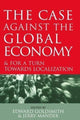 Book cover of: Case Against the Global Economy. By: Jerry Mander