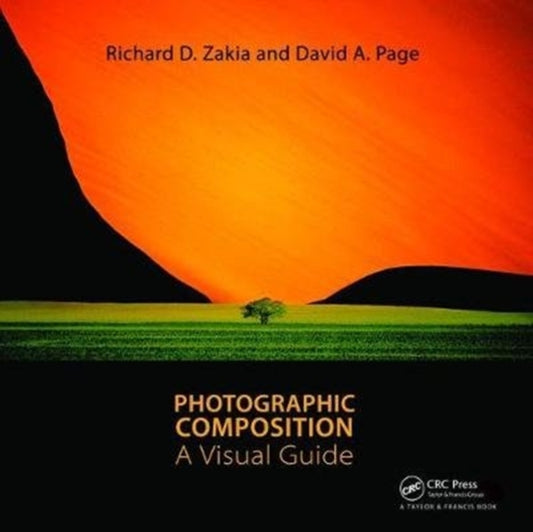 Book cover of: Photographic Composition. By: Richard D. Zakia