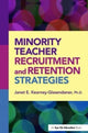 Book cover of: Minority Teacher Recruitment and Retention Strategies. By: Janet Kearney-Gissendaner