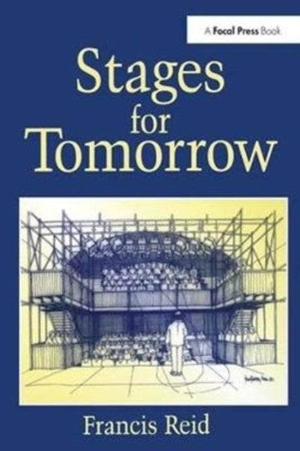 Book cover of: Stages for Tomorrow. By: Francis Reid