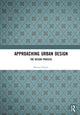Book cover of: Approaching Urban Design. By: Marion Roberts