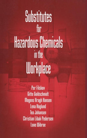 Substitutes for Hazardous Chemicals in the Workplace