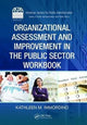 Book cover of: Organizational Assessment and Improvement in the Public Sector Workbook. By: Kathleen M. Immordino