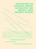 Technologies for Upgrading Existing or Designing New Drinking Water