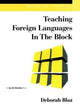 Book cover of: Teaching Foreign Languages in the Block. By: Deborah Blaz
