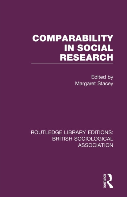 Book cover of: Comparability in Social Research. By: Margaret Stacey