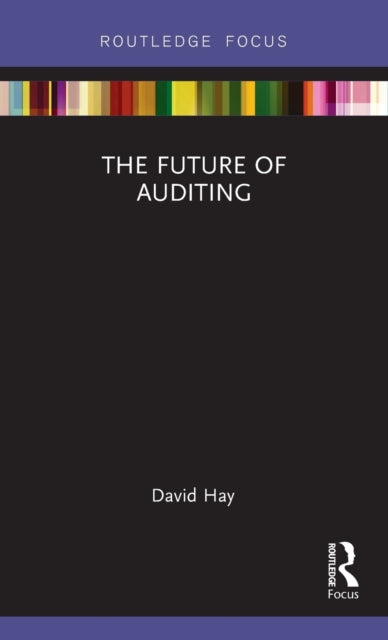 Book cover of: Future of Auditing. By: David Hay