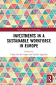 Book cover of: Investments in a Sustainable Workforce in Europe. By: Tanja van der Lippe