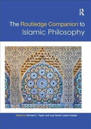 Routledge Companion to Islamic Philosophy