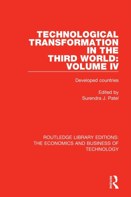 Book cover of: Technological Transformation in the Third World: Volume 4. By: Surendra J. Patel