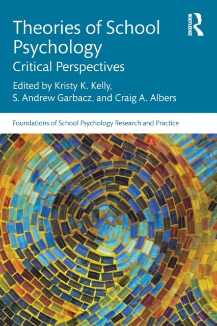 Book cover of: Theories of School Psychology. By: Kristy Kelly