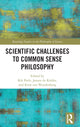 Book cover of: Scientific Challenges to Common Sense Philosophy. By: Rik Peels