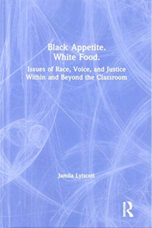 Black Appetite. White Food.