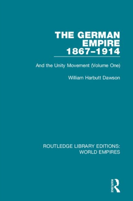 Book cover of: German Empire 1867-1914. By: William Harbutt Dawson