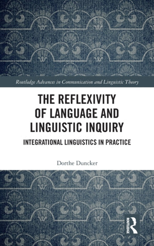 The Reflexivity of Language and Linguistic Inquiry