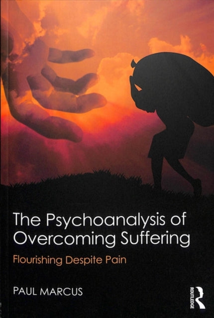 The Psychoanalysis of Overcoming Suffering