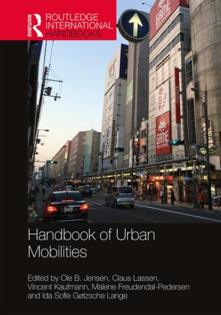 Book cover of: Handbook of Urban Mobilities. By: Ole B. Jensen