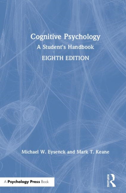 Book cover of: Cognitive Psychology. By: Michael W. Eysenck