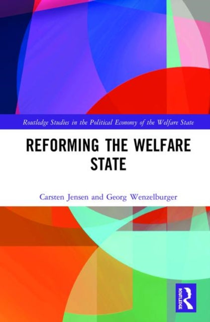 Book cover of: Reforming the Welfare State. By: Carsten Jensen