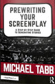 Book cover of: Prewriting Your Screenplay. By: Michael Tabb
