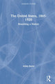 Book cover of: United States, 1865-1920. By: Adam Burns