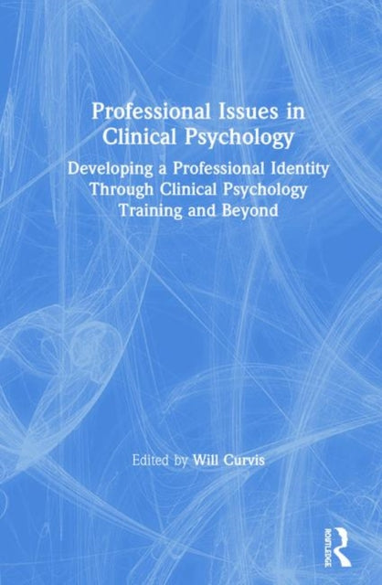 Book cover of: Professional Issues in Clinical Psychology. By: Will Curvis