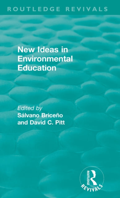 Book cover of: New Ideas in Environmental Education. By: David C. Pitt
