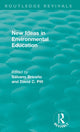 Book cover of: New Ideas in Environmental Education. By: David C. Pitt