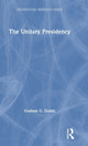 Book cover of: Unitary Presidency. By: Graham G. Dodds