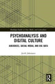 Book cover of: Psychoanalysis and Digital Culture. By: Jacob Johanssen