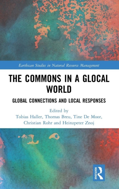 Book cover of: Commons in a Glocal World. By: Tobias Haller