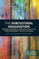 Book cover of: Subcultural Imagination. By: Shane Blackman