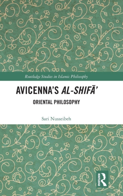 Book cover of: Avicenna's Al-Shifa'. By: Sari Nusseibeh