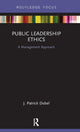 Book cover of: Public Leadership Ethics. By: J. Patrick Dobel