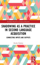 Book cover of: Shadowing as a Practice in Second Language Acquisition. By: Shuhei Kadota