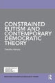 Book cover of: Constrained Elitism and Contemporary Democratic Theory. By: Timothy Kersey