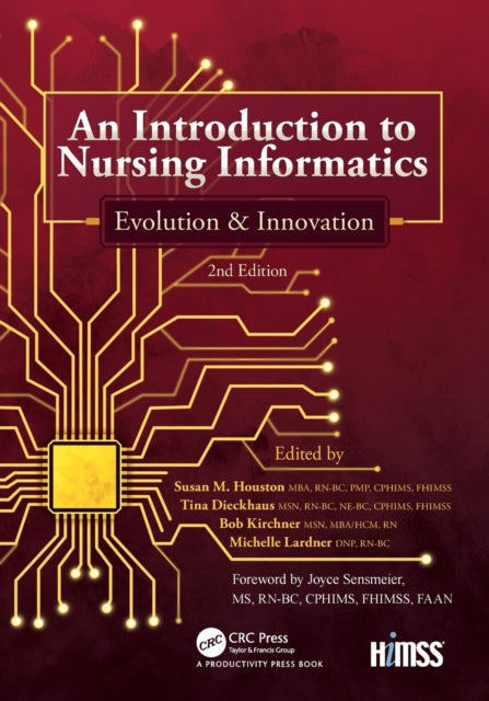 Book cover of: Introduction to Nursing Informatics, Evolution, and Innovation, 2nd Edition. By: Susan M. Houston
