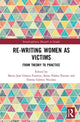 Book cover of: Re-writing Women as Victims. By: Ma José Gámez Fuentes