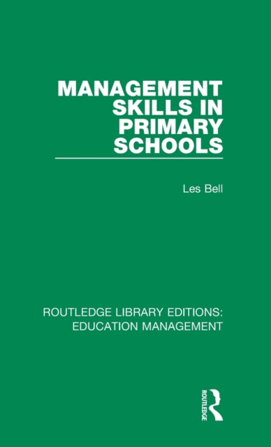 Book cover of: Management Skills in Primary Schools. By: Les Bell