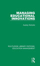 Book cover of: Managing Educational Innovations. By: Audrey Nicholls