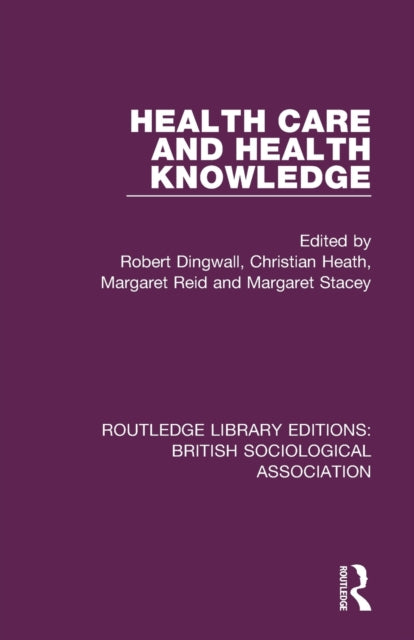 Book cover of: Health Care and Health Knowledge. By: Robert Dingwall