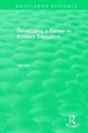 Book cover of: Developing a Career in Primary Education (1994). By: Tim Hill
